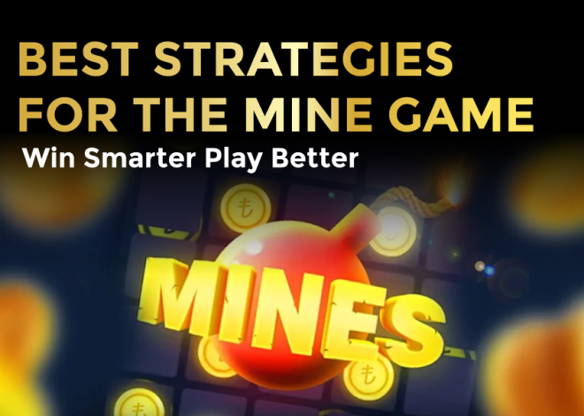 Best Strategies for the Mine Game: Win Smarter Play Better