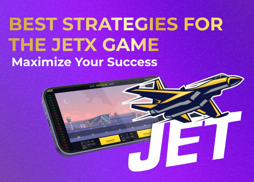 Best Strategies for the JetX Game: Maximize Your Success