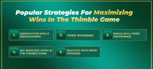 Popular thimble game strategies